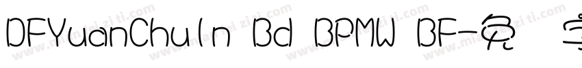 DFYuanChuln Bd BPMW BF字体转换